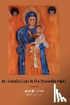 Azize, Joseph - An Introduction to the Maronite Faith