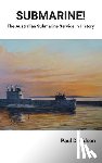 Davidson, Paul - SUBMARINE! The Australian Submarine Service in History