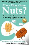 Wilson, Dr Bronwyn Maree - Have they Gone Nuts?