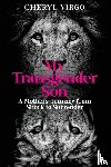 Virgo, Cheryl - My Transgender Son