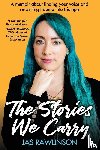 Rawlinson, Jas - The Stories We Carry