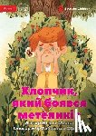 Misna, Yuliia - The Boy Who Was Afraid of Butterflies - Хлопчик, який боявся метеликів