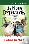 Bennet, Louisa - The Nosy Detectives