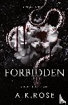 Rose, A. K. - Forbidden