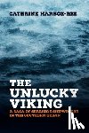 Harboe-Ree, Cathrine - The Unlucky Viking