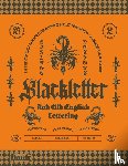 James, Kale - Blackletter and Old English Lettering Reference Book