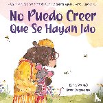 Brough, Karen, Kariyawasam, Hiruni - No Puedo Creer Que Se Hayan Ido