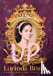 Brant, Lucinda - Falling UP: An Enchanting Georgian Fairytale...of Sorts...regarding a Beautiful Beast and His Penniless Redeemer