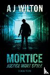 Wilton, A J - Mortice