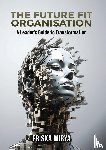 Wirya, Friska - The Future Fit Organisation