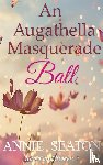 Seaton, Annie - An Augathella Masquerade Ball