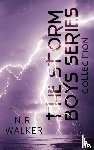 Walker, N. R. - The Storm Boys Series Collection