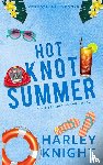 Knight, Harley - Hot Knot Summer