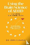 Chillemi, Kerry - Using the Brain Science of ADHD as a Guide for Neuro-affirming Practice