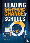 Fisk, Selena - Leading Data-Informed Change in Schools
