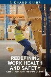 Skiba, Richard - Redefining Work Health and Safety