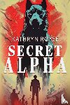 Royse, Kathryn - Secret Alpha