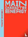 Hearts Press, Sweet - A Reading Journal: Main Character Energy
