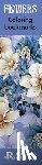 Publishing, Rockpool - Flowers Coloring Bookmarks