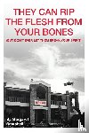 Campbell, Margaret - They Can Rip The Flesh From Your Bones