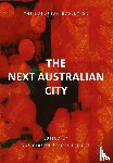  - THE NEXT AUSTRALIAN CITY - THE SUBURBAN EVOLUTION
