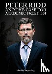  - PETER RIDD AND THE CASE FOR ACADEMIC FREEDOM