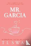 Swan, T L - Mr. Garcia