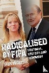 Williams, Jean - Radicalised by FIFA
