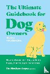 Lopez BSc DVM, Dr. Marlena - The Ultimate Guidebook for Dog Owners (from a veterinarian)