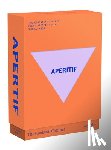 Newman, Kara - The Cocktail Cabinet: Aperitif: The Essential Drinks Every Aperitif Lover Should Know