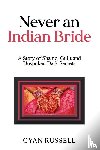 Russell, Gyan - Never an Indian Bride