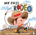 Williams, Lee - My First Rodeo