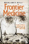 Boult, Margaret - Frontier Medicine