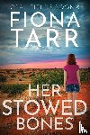 Tarr, Fiona - Her Stowed Bones