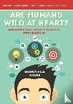 Hewes, Bianca, Hewes, Lee - Are Humans Wild at Heart? And Other Epic English Projects for Years 9-10