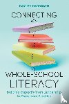 Harrison, Hayley - Connecting Whole-School Literacy