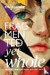 Bonfield, Niki - Fragmented yet whole