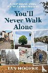Hooper, Ian - You'll Never Walk Alone
