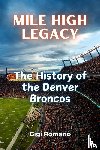 Romano, Gigi - Mile High Legacy