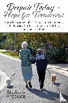 Patterson, Elizabeth - Despair Today - Hope for Tomorrow