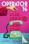 Domenica, Lucia - Operator 56: A Call, a Kiss and a Body Count