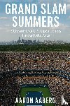 Aaberg, Aaron - Grand Slam Summers