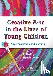  - Creative Arts in the Lives of Young Children