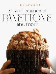 Cavuoto, Luis - Art and science of Panettone and more