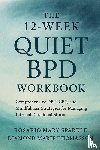 Sparkle, Rosario Mary, Thomasson, Diamond Marie - The 12-Week Quiet BPD Workbook