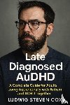 Cox, Ludwig Steven - Late Diagnosed AuDHD