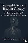 Richmond, Doreen Anna - Polyvagal-Informed Trauma Therapy