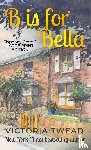 Twead, Victoria - B is for Bella - Large Print