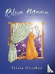 Oktober, Tricia - Blue Moon