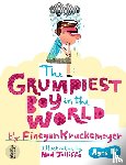 Kruckemeyer, Finegan - The Grumpiest Boy in the World